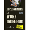 Déconstruire la woke idéologie de Bernard Germain