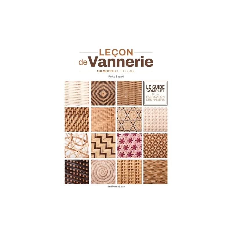 Leçon de vannerie : 150 motifs de tressage Reiko Sasaki