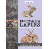 L'élevage des lapins : devenir (facilement) éleveur de Alain Fournier