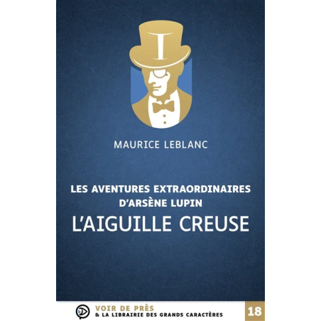 Les aventures extraordinaires d'Arsène Lupin. L'aiguille creuse de Maurice Leblanc