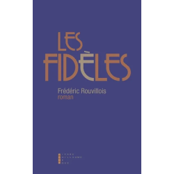 Les fidèles de Frédéric Rouvillois