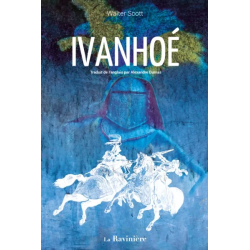 Ivanhoé : roman de chevalerie de Walter Scott