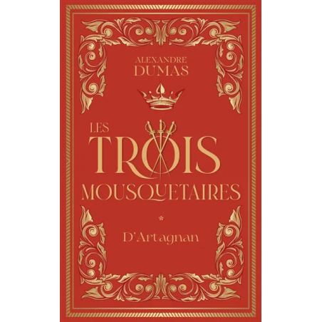 Les trois mousquetaires. Vol. 1. D'Artagnan de Alexandre Dumas