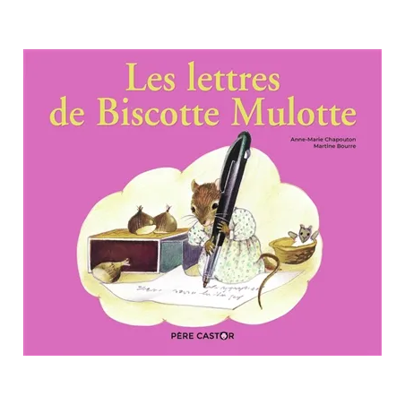 Les lettres de Biscotte Mulotte de Anne-Marie Chapouton,