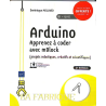 Arduino : apprenez à coder avec mBlock (projets robotiques, créatifs et scientifiques) de Dominique Mollard chez ENI