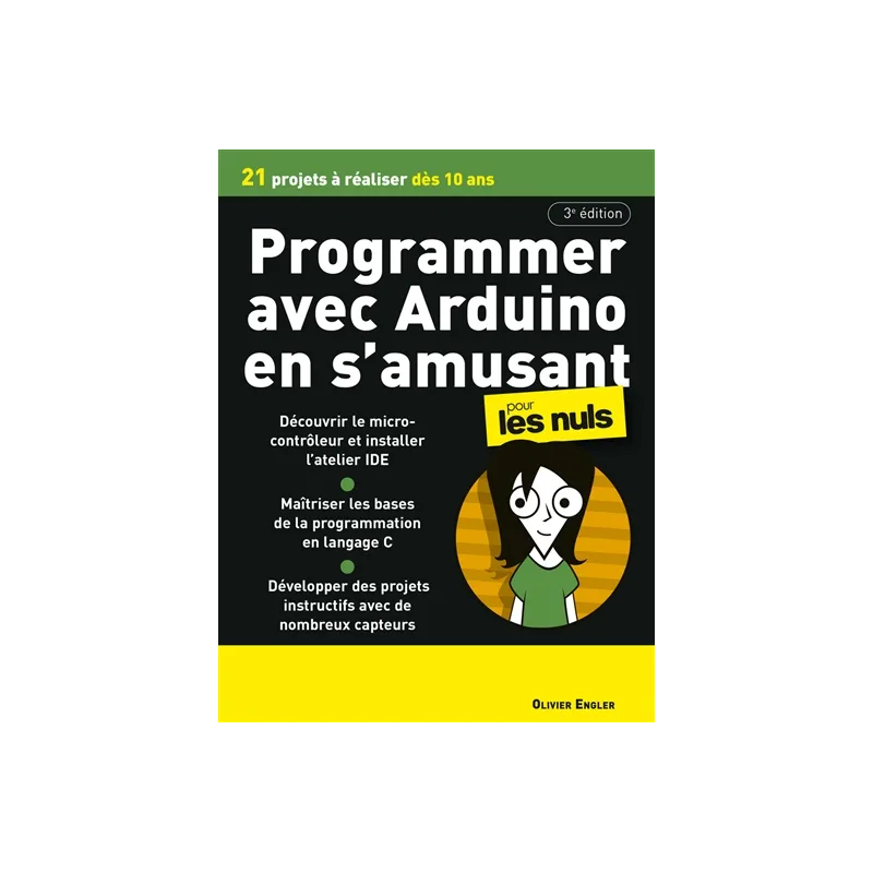 Programmer avec Arduino pour les nuls : 21 projets