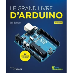 Le grand livre d'Arduino de Erik Bartmann