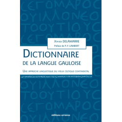 Dictionnaire de la langue Gauloise. Xavier Delamarre
