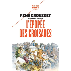 Epopée Des Croisades de René Grousset