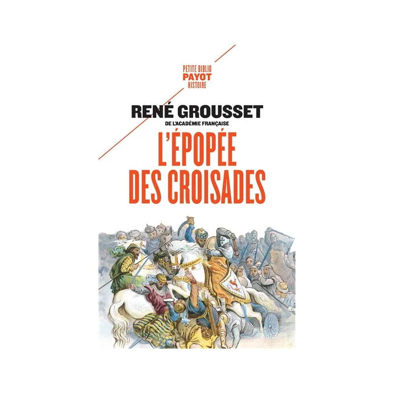 Epopée Des Croisades de René Grousset