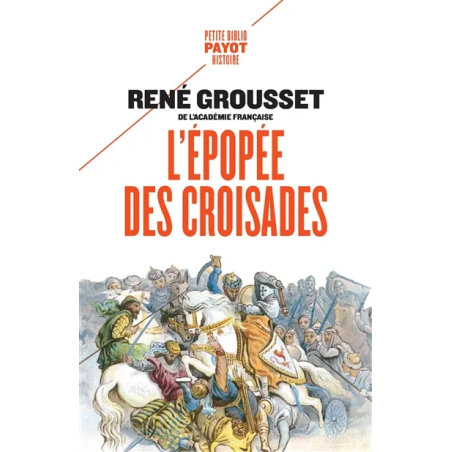 Epopée Des Croisades de René Grousset