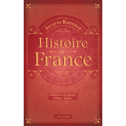 Histoire de France de Jacques Bainville. Editions. Larousse