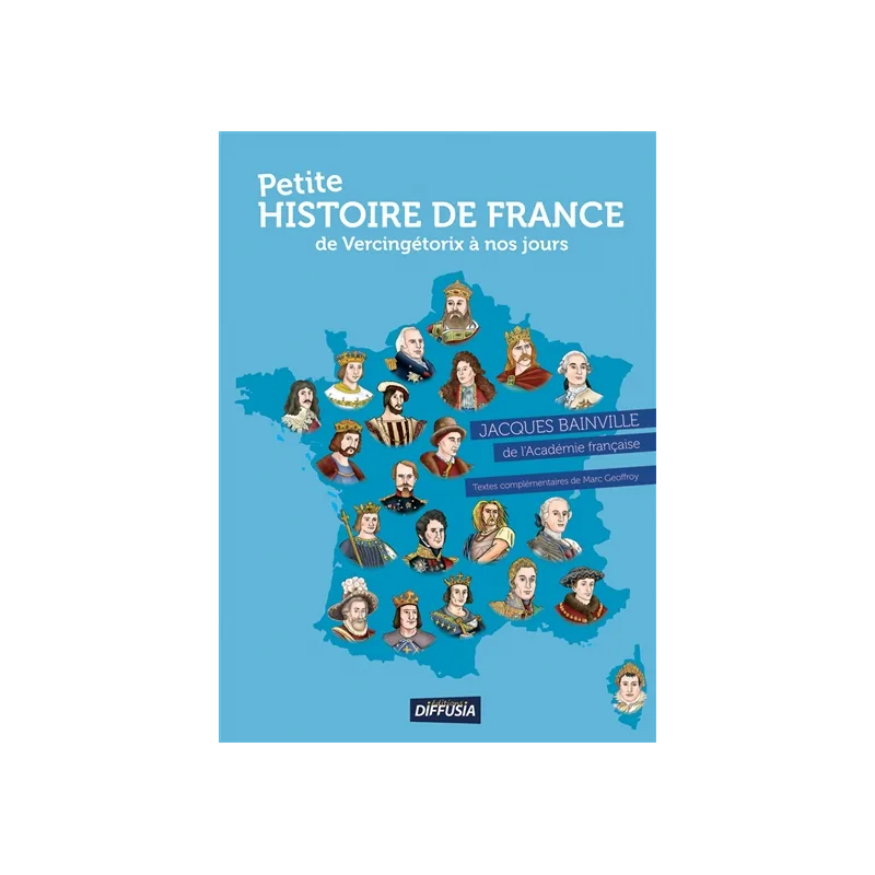 Petite histoire de France : de Vercingétorix à nos jours de Jacques Bainville