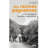 Nos racines paysannes : Louis et Lucienne