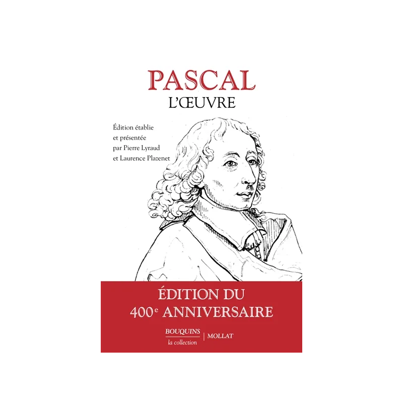 Pascal : l'oeuvre de Blaise Pascal . 400 ème Anniversaire.