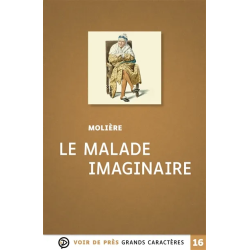 Le malade imaginaire : comédie-ballet en trois actes