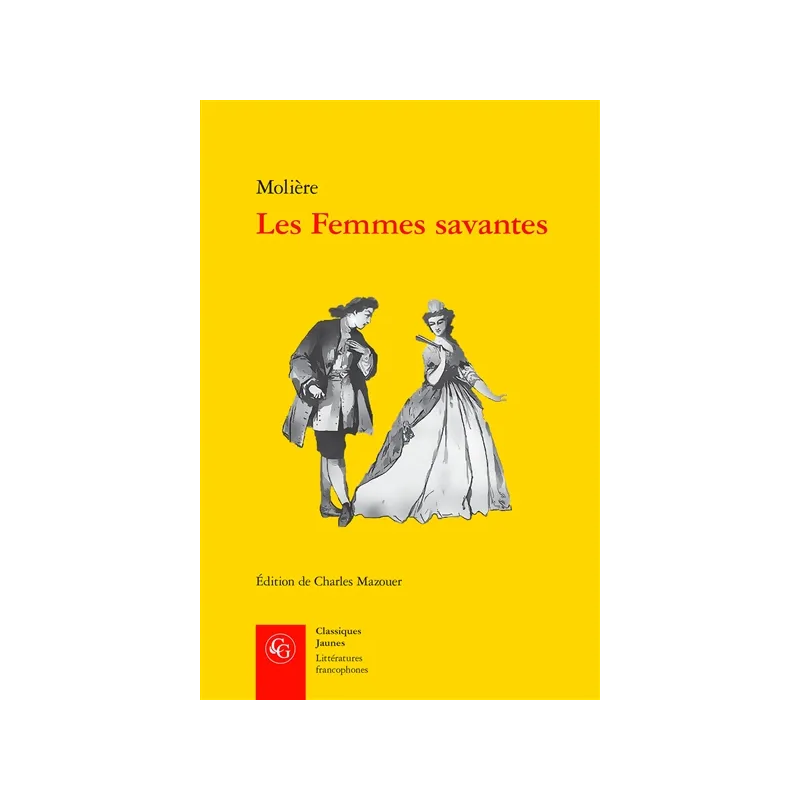 Les femmes savantes de Molière.