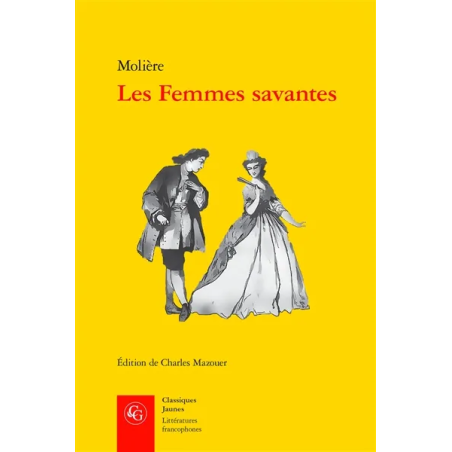 Les femmes savantes de Molière.