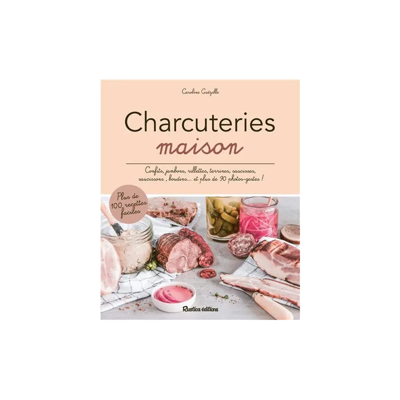 Charcuteries maison : confits, jambons, rillettes