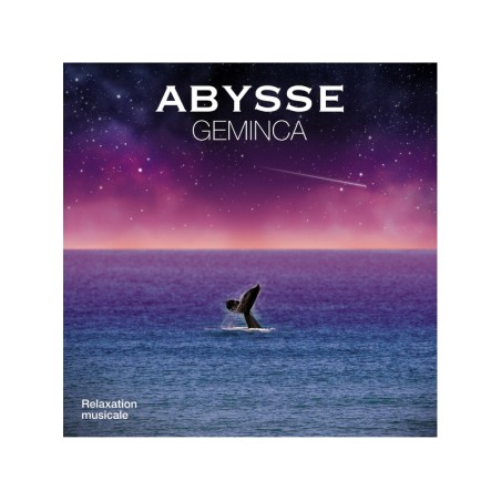 Abysse Geminca Relaxation Musicale