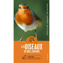 Les 120 oiseaux de nos jardins