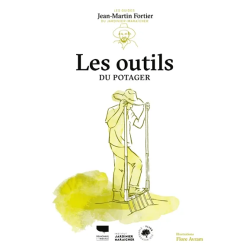 Les outils du potager de Jean-Martin Fortier