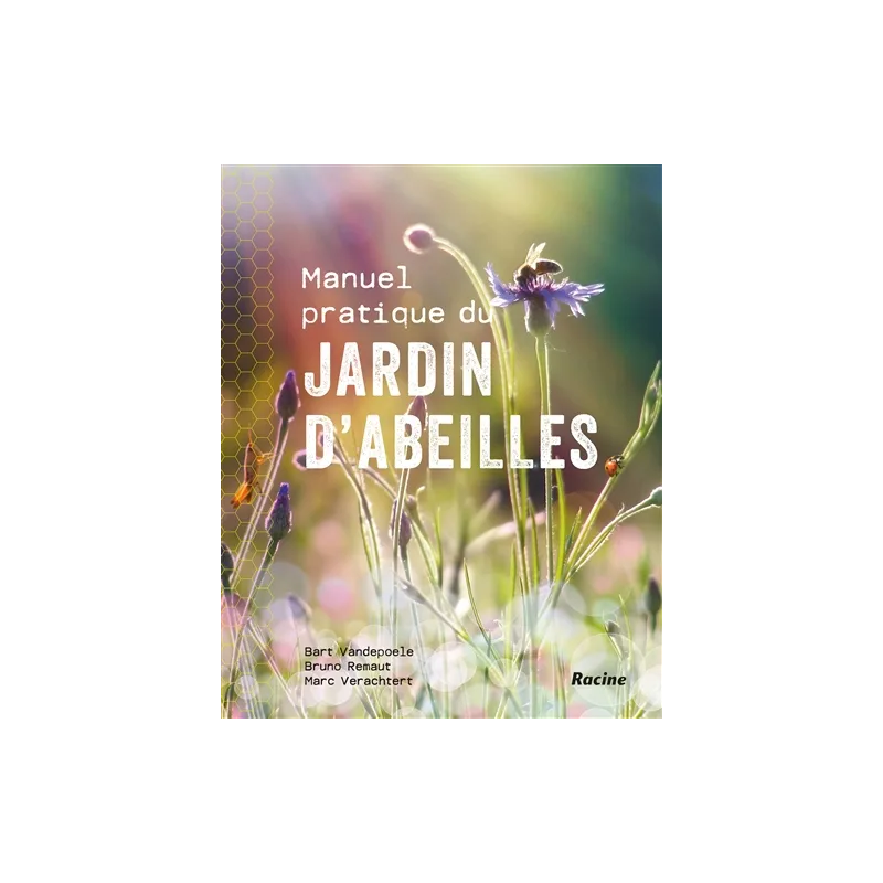 Manuel pratique du jardin d'abeilles