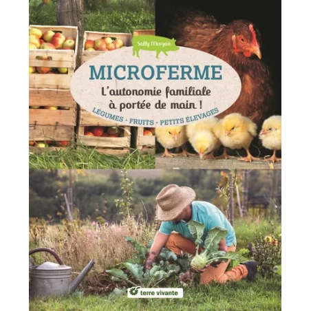 Microferme : l'autonomie familiale à portée de main !