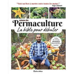 Permaculture, la bible pour...