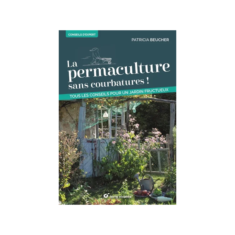 La permaculture sans courbatures !