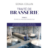 Traité de brasserie. Vol. 2. Etapes du procédé brassicole