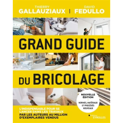 Grand guide du bricolage de Thierry Gallauziaux