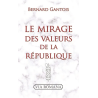 Le mirage des valeurs de la République de Bernard Gantois