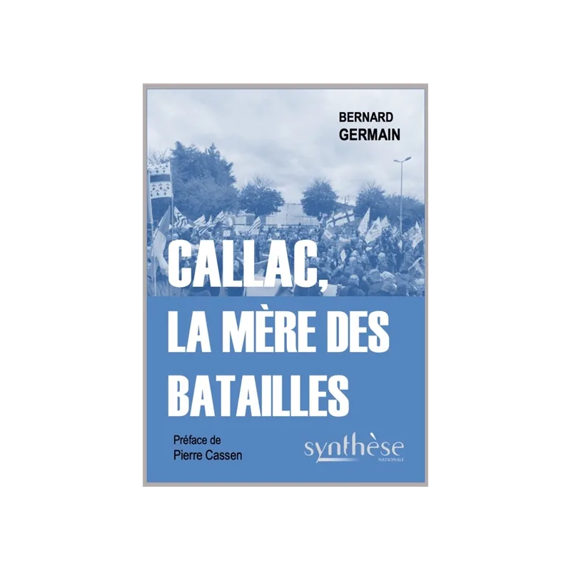 Callac, la mère des batailles de Bernard Germain