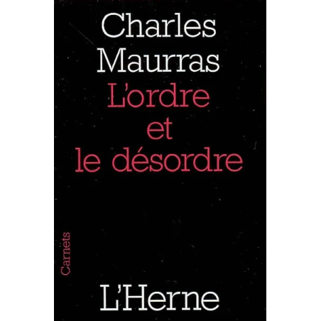 L'ordre et le désordre de Charles Maurras