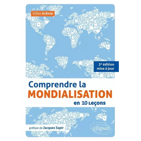 Comprendre la mondialisation en 10 leçons