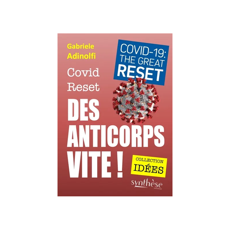 Covid reset : des anticorps vite ! de Gabriele Adinolfi