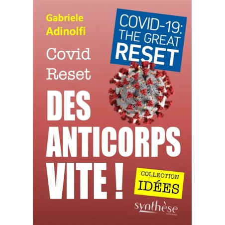 Covid reset : des anticorps vite ! de Gabriele Adinolfi