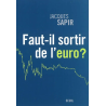 Faut-il sortir de l'euro ? de Jacques Sapir