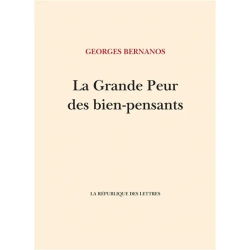 La grande peur des bien-pensants de Georges Bernanos