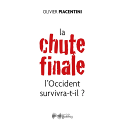 La chute finale : l'Occident survivra-t-il ?