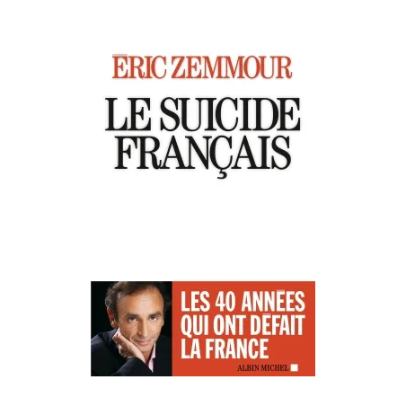 Le suicide français de Eric Zemmour chez Albin Michel