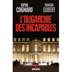 L'oligarchie des incapables de Sophie Coignard