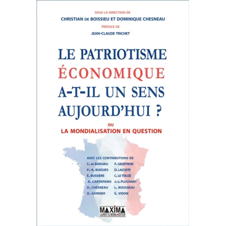 Le patriotisme économique a-t-il un sens aujourd'hui ?