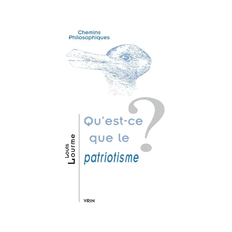 Qu'est-ce que le patriotisme ? De Louis Lourme