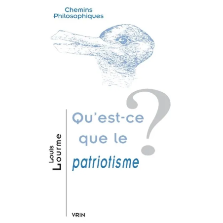 Qu'est-ce que le patriotisme ? De Louis Lourme