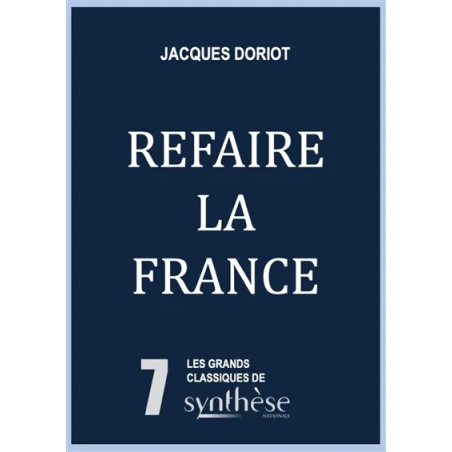 Refaire la France de Jacques Doriot