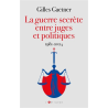 La guerre secrète entre juges et politiques : 1981-2024