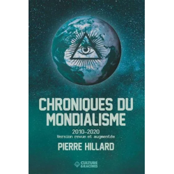 Chroniques du mondialisme :2010-2020 de Pierre Hillard