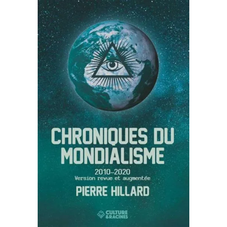 Chroniques du mondialisme :2010-2020 de Pierre Hillard